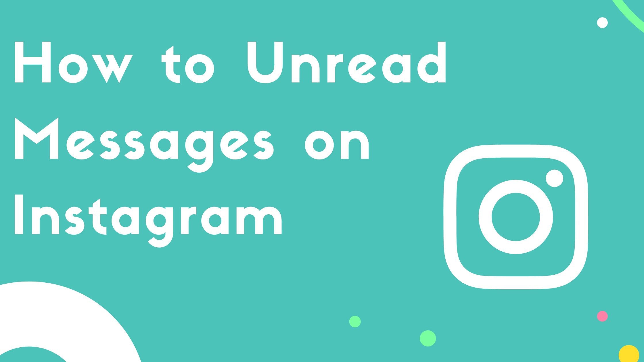 how to Unread Messages on Instagram