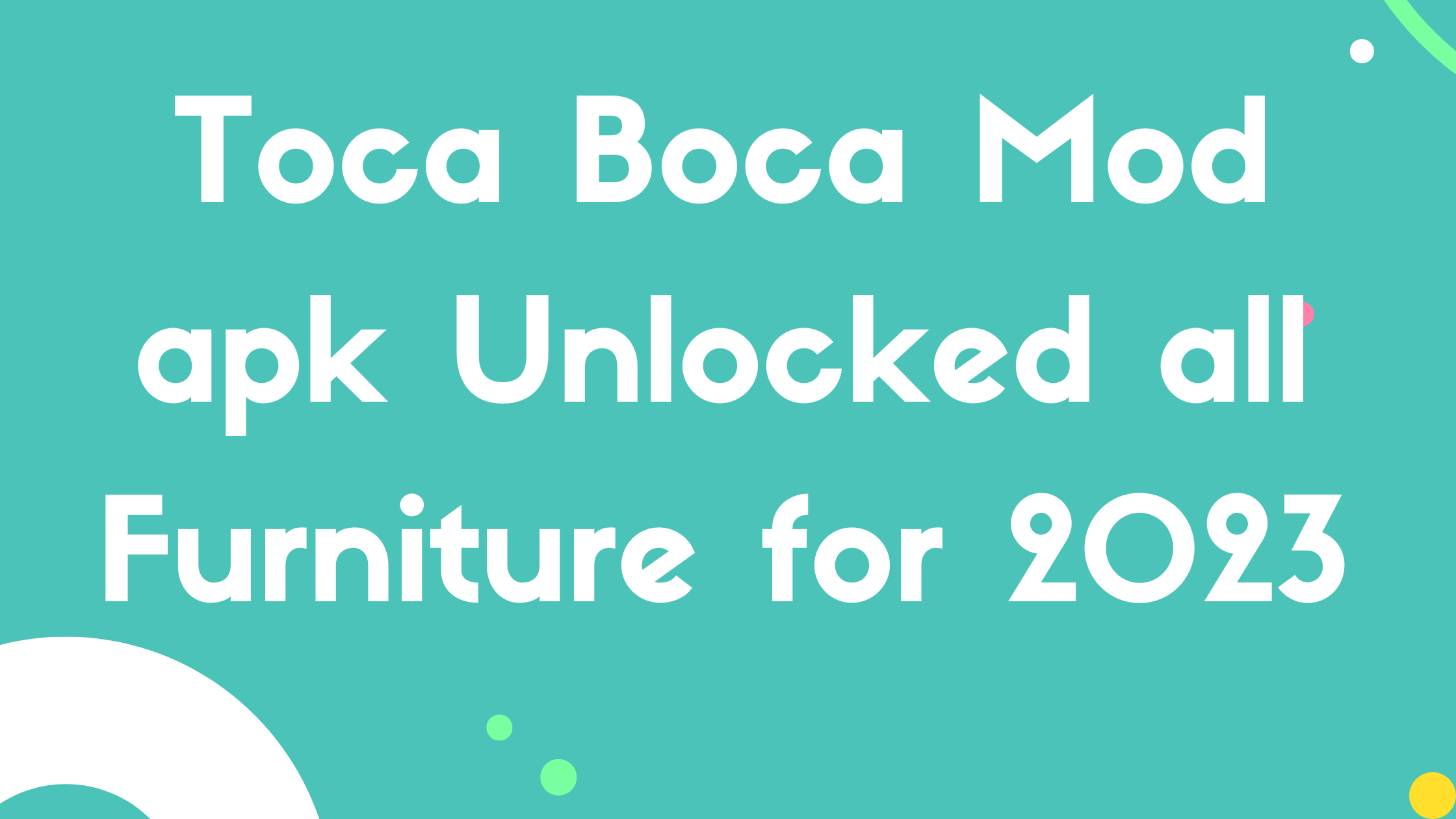 Toca Boca Mod apk Unlocked all Furniture for 2023