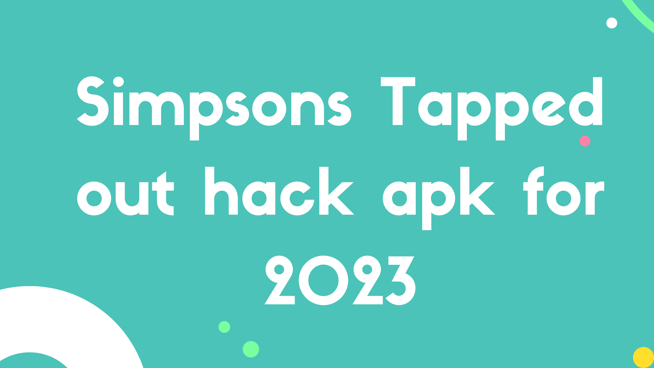 Simpsons Tapped out hack apk for 2023