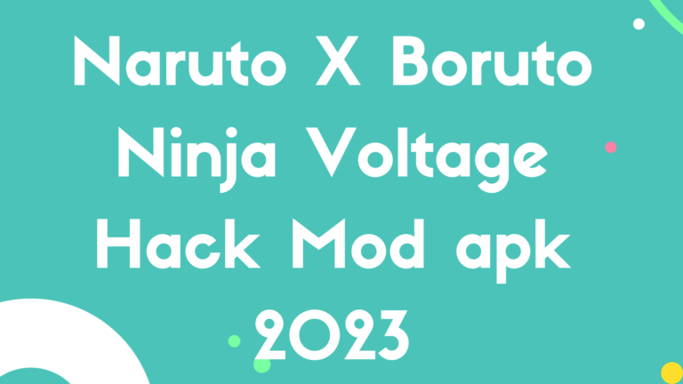 Naruto X Boruto Ninja Voltage Hack Mod apk 2023