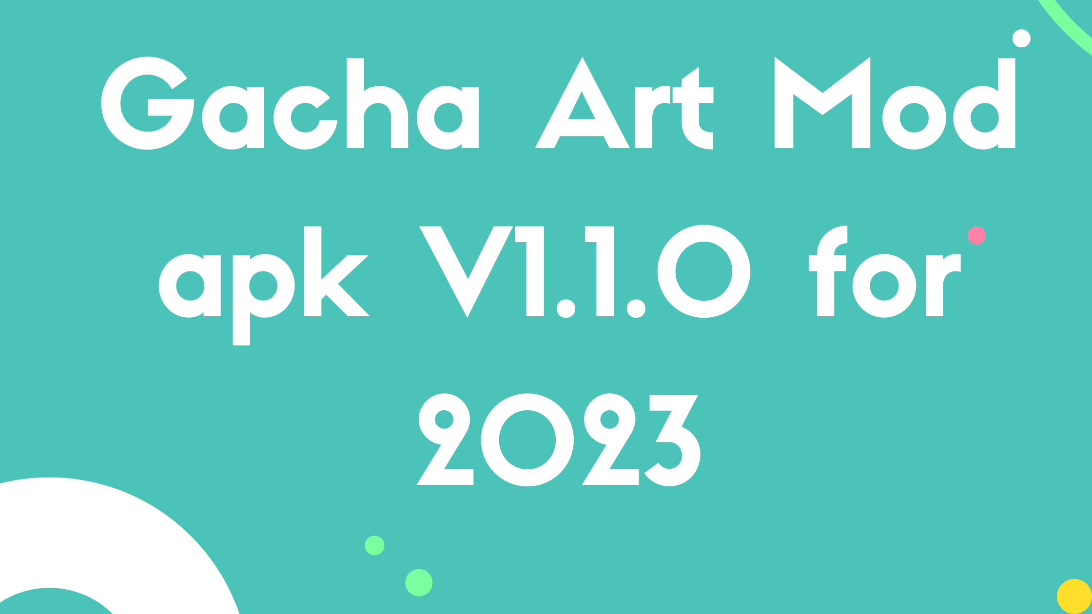 Gacha Art Mod apk V1.1.0 for 2023