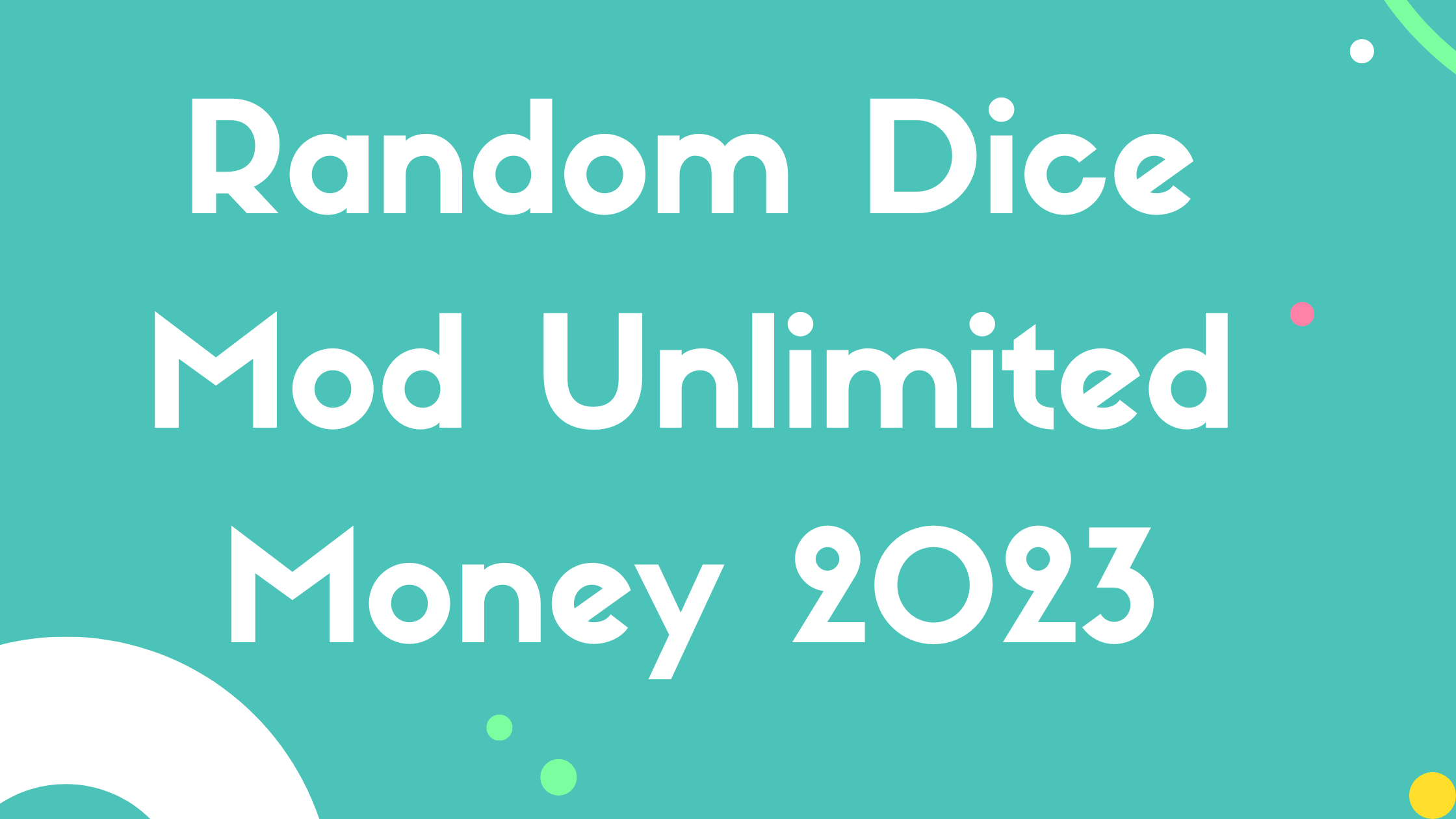 Random Dice Mod v7.12.0 Unlimited Money 2023