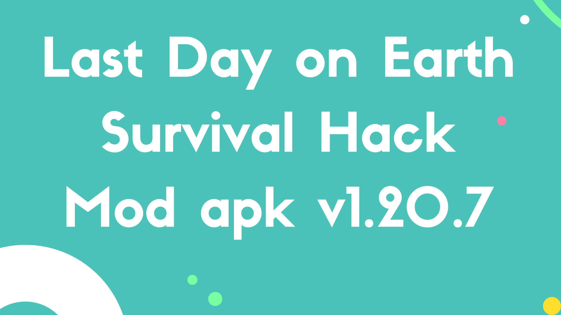 Last Day on Earth Survival Hack Mod apk v1.20.7