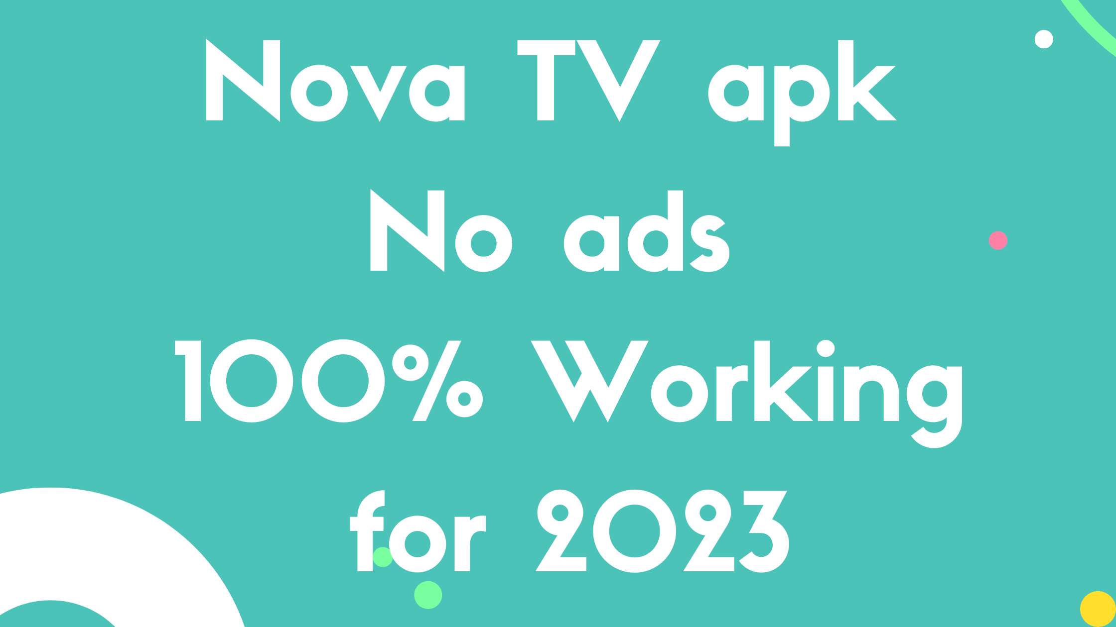 Nova TV apk No ads 100% Working for 2023