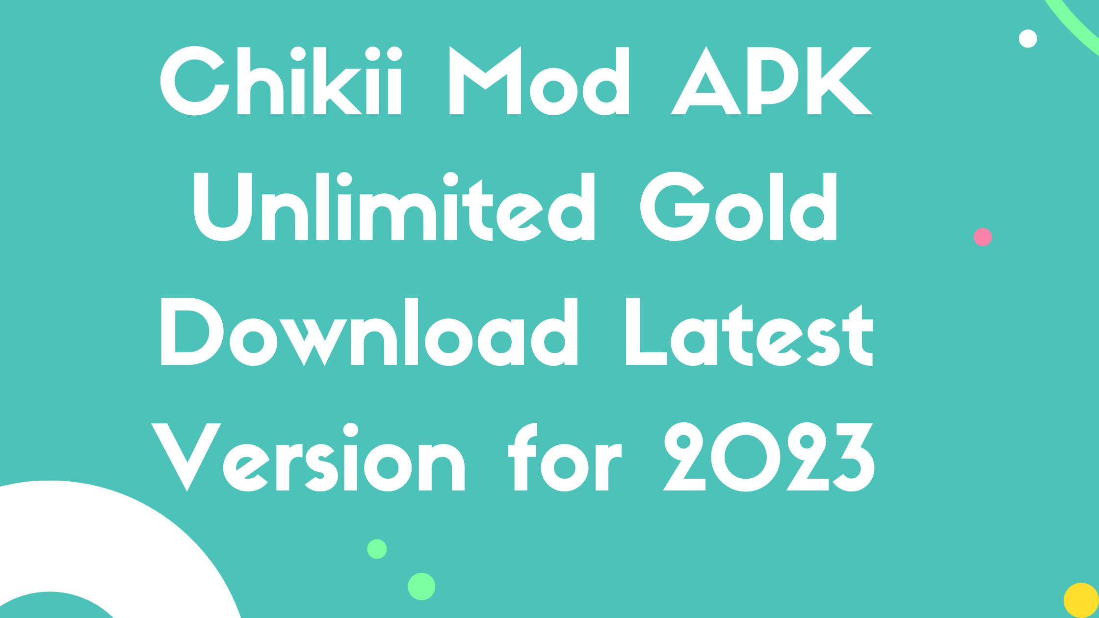 Chikii Mod APK Unlimited Gold Download Latest Version for 2023