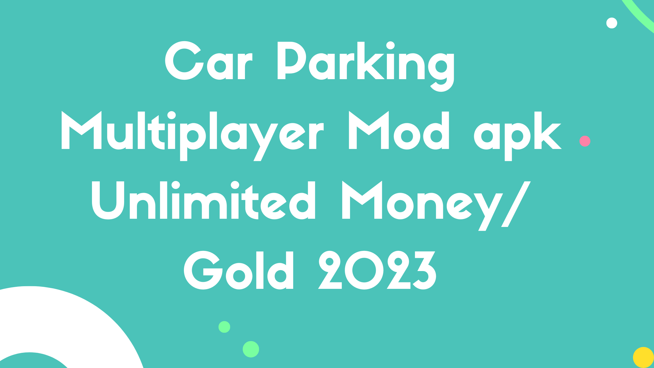 Car Parking Multiplayer Mod apk Unlimited Money/ Gold 2023