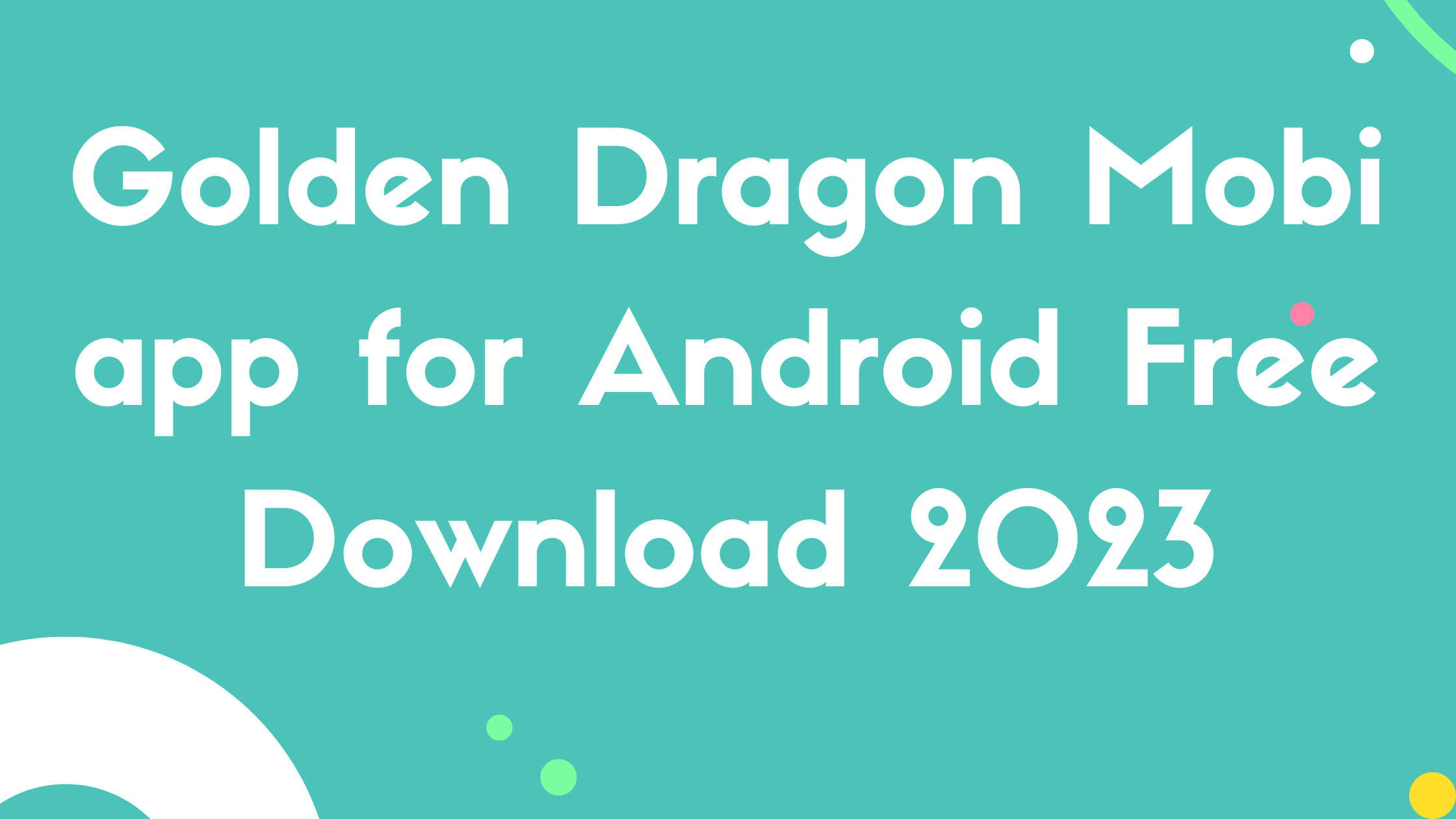 Golden Dragon Mobi app for Android Free Download 2023
