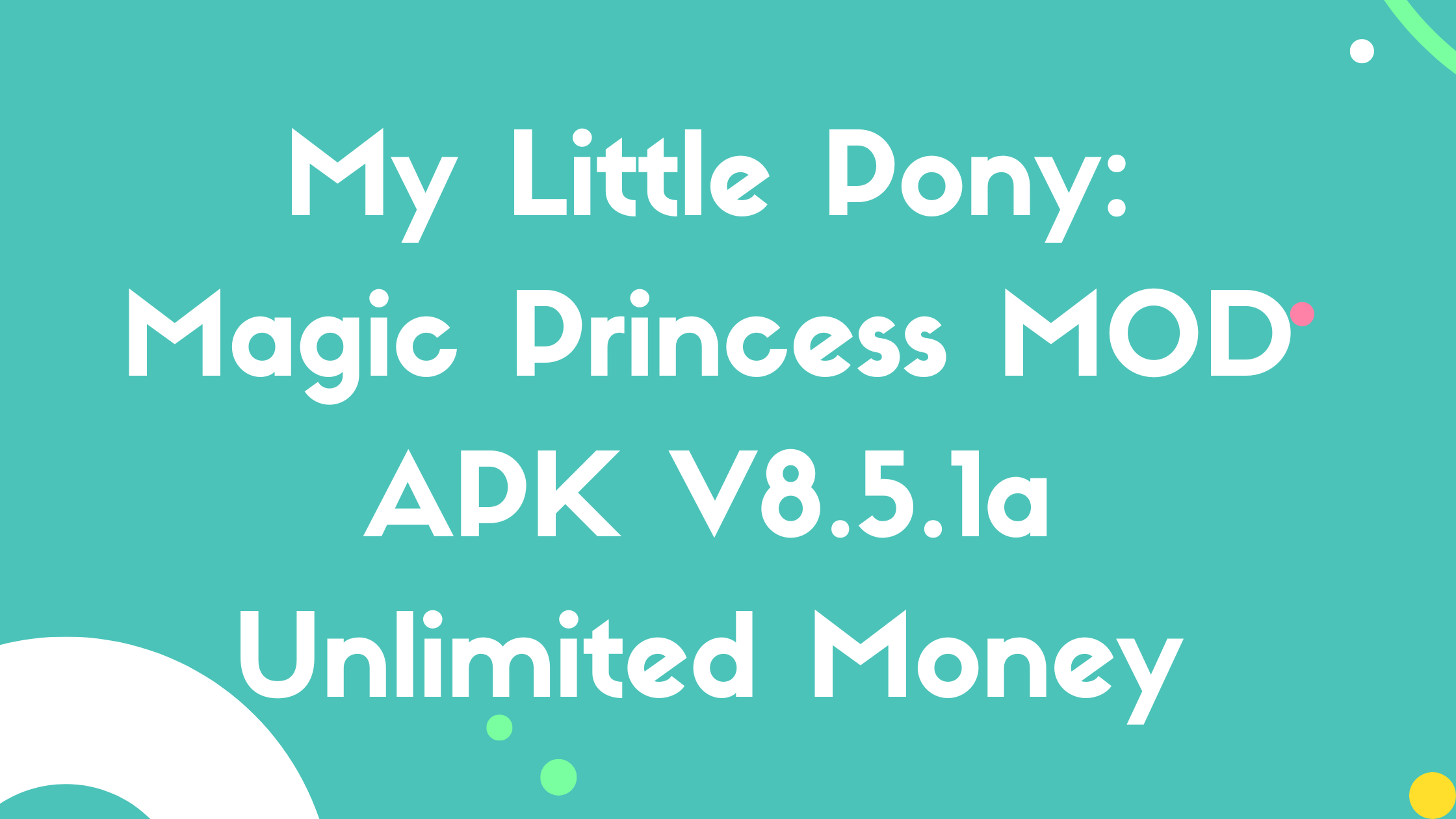 My Little Pony: Magic Princess MOD APK V8.5.1a Unlimited Money